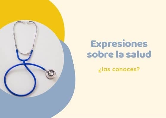expresiones en español sobre la salud