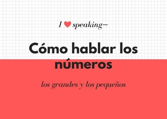 Cómo hablar los números en español