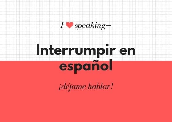 interrumpir en español