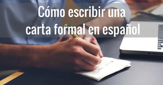 Cómo escribir una carta formal en español - Yo hablo tú hablas