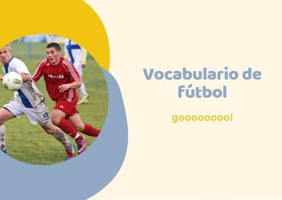 vocabulario de futbol en español