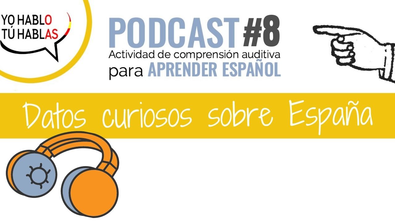 learning spanish podcast datos españa
