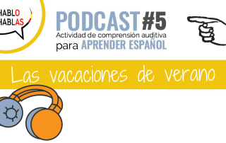 Podcast Las vacaciones de verano en español